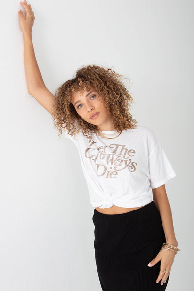 STEAL THIS TEE- LET THE OLD WAYS DIE
